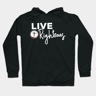 Live Righteous Dark Background Hoodie